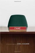 Fame: A Novel in Nine Episodes by Daniel Kehlmann