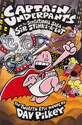 Captain Underpants and the Sensational Saga of Sir Stinks-A-Lot by Dav Pilkey