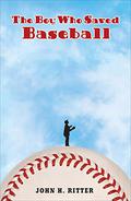 The Boy Who Saved Baseball (Cruz de la Cruz #2) by John H. Ritter