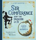 Sir Cumference and the Dragon of Pi: A Math Adventure (Sir Cumference #2) by Cindy Neuschwander