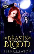 Of Beasts and Blood by Elena Lawson