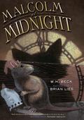 Malcolm at Midnight (Malcolm at Midnight #1) by Brian Lies
