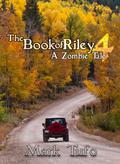 The Book of Riley 4 by Mark Tufo