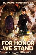 For Honor We Stand (Man of War #2) by H. Paul Honsinger