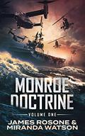Monroe Doctrine: Volume I by James Rosone, Miranda Watson