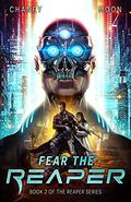 Fear the Reaper by J.N. Chaney, Scott Moon