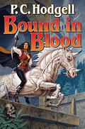 Bound in Blood by P.C. Hodgell