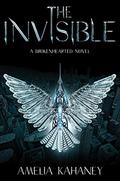 The Invisible (Brokenhearted #2) by Amelia Kahaney