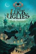 The Luck Uglies (The Luck Uglies #1) by Paul Durham