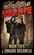 United States Of Apocalypse by Mark Tufo, Armand Rosamilia