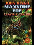 Manxome Foe by John Ringo, Travis S. Taylor
