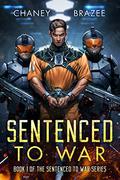 Sentenced to War (Sentenced to War #1) by Jonathan Brazee