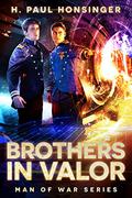 Brothers in Valor (Man of War #3) by H. Paul Honsinger