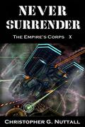 Never Surrender by Christopher G. Nuttall