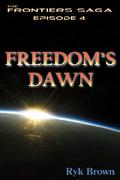Freedom's Dawn by Ryk Brown