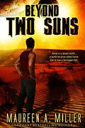 Two Suns (Beyond #2) by Maureen A. Miller