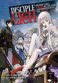 Disciple of the Lich: Or How I Was Cursed by the Gods and Dropped Into the Abyss!  (Light Novel) Vol. 1 (Disciple of the Lich Light Novel #1) by Necoco