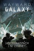Wayward Galaxy by Jason Anspach, J.N. Chaney