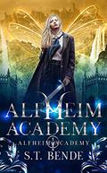 Alfheim Academy (Alfheim Academy #1) by S.T. Bende