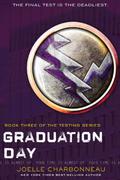 Graduation Day (The Testing #3) by Amélie Sarn