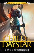 Child of the Daystar by Bryce O'Connor