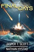 Final Days by Jasper T. Scott, Nathan Hystad