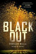 Blackout (Blackout #1) by Robison Wells