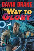 The Way to Glory by David Drake