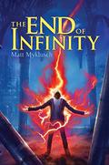 The End of Infinity (Jack Blank Adventure #3) by Matt Myklusch