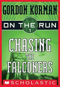 Chasing the Falconers by Gordon Korman