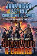 Gunpowder & Embers (Last Judgment's Fire #1) by John Ringo