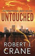 Untouched by Robert J. Crane