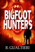 Bigfoot Hunters by Rick Gualtieri