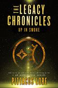 Up in Smoke (The Legacy Chronicles #3) by Pittacus Lore