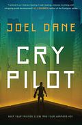 Cry Pilot (Cry Pilot #1) by Joel Dane