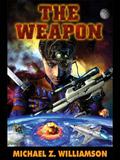 The Weapon by Michael Z. Williamson