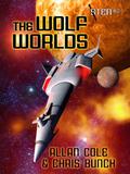The Wolf Worlds by Chris Bunch, Allan Cole