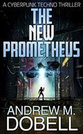 The New Prometheus (The New Prometheus #1) by Andrew M. Dobell