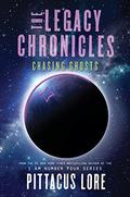 Chasing Ghosts (The Legacy Chronicles #4) by Pittacus Lore