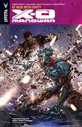 X-O Manowar, Volume 5: At War with Unity (X-O Manowar 2012 #5) by Vicente Cifuentes