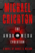 The Andromeda Evolution (Andromeda #2) by Michael Crichton