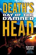 Day of the Damned (Death's Head #3) by David Gunn