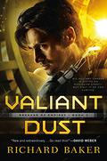 Valiant Dust (Breaker of Empires #1) by Richard Baker