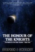 The Honour of the Knights (The Battle for the Solar System #1) by Stephen J. Sweeney