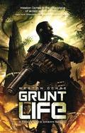 Grunt Life by Weston Ochse