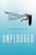Unplugged (The Wired #1) by Donna Freitas
