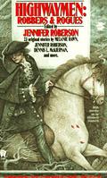 Highwaymen: Robbers and Rogues (Mask and Dagger #- Rogue's Moon) by Kathy Chwedyk