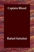 Captain Blood (Captain Blood #1) by Rafael Sabatini