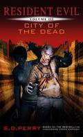 City of the Dead by S.D. Perry, Timothy Stahl