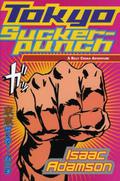Tokyo Suckerpunch (Billy Chaka #1) by Isaac Adamson